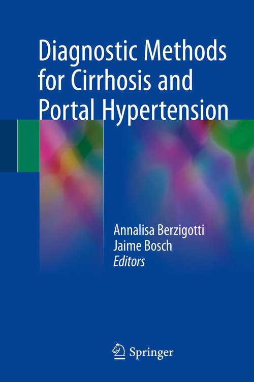 Book cover of Diagnostic Methods for Cirrhosis and Portal Hypertension (1st ed. 2018)