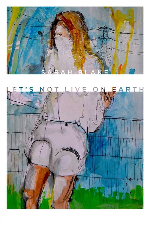 Book cover of Let’s Not Live on Earth