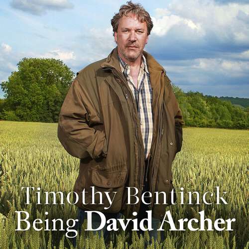 Book cover of Being David Archer: And Other Unusual Ways of Earning a Living