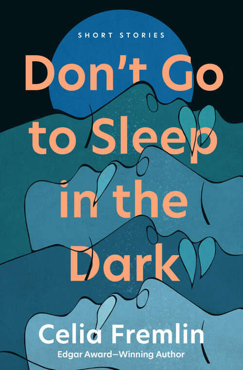 Book cover of Don't Go to Sleep in the Dark: Short Stories