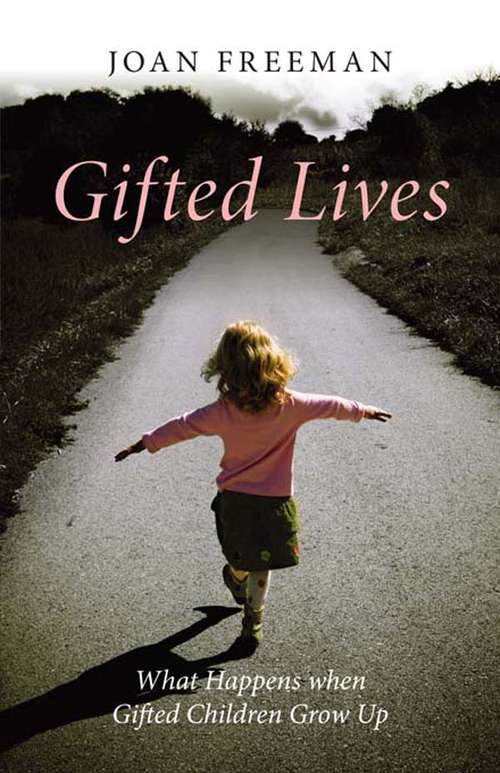 Book cover of Gifted Lives: What Happens when Gifted Children Grow Up