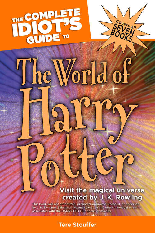 Book cover of The Complete Idiot's Guide to the World of Harry Potter