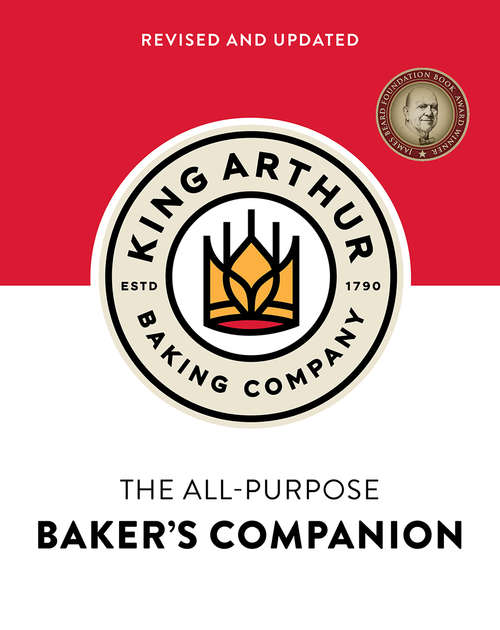 Book cover of The King Arthur Baking Company's All-Purpose Baker's Companion (Revised and Updated) (2)