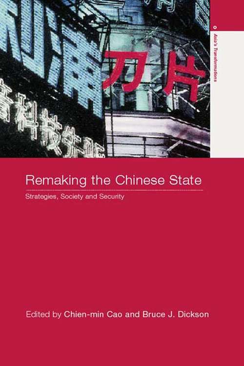 Book cover of Remaking the Chinese State: Strategies, Society, and Security (Asia's Transformations)