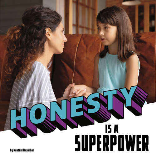 Book cover of Honesty is a Superpower (Real-life Superpowers Ser.)