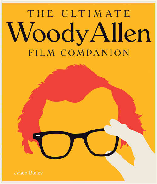 Book cover of The Ultimate Woody Allen Film Companion