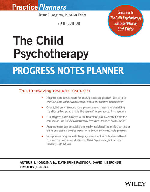 Book cover of The Child Psychotherapy Progress Notes Planner (6) (PracticePlanners #301)