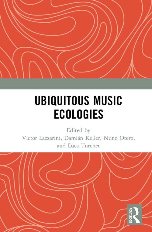 Book cover of Ubiquitous Music Ecologies