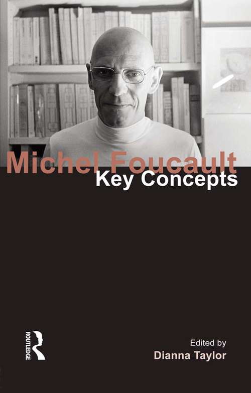 Book cover of Michel Foucault: Key Concepts (Key Concepts)