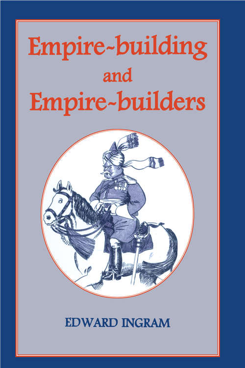 Book cover of Empire-building and Empire-builders: Twelve Studies (1)