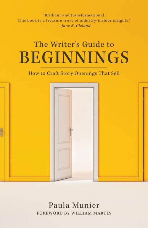 Book cover of The Writer's Guide to Beginnings: How to Craft Story Openings That Sell