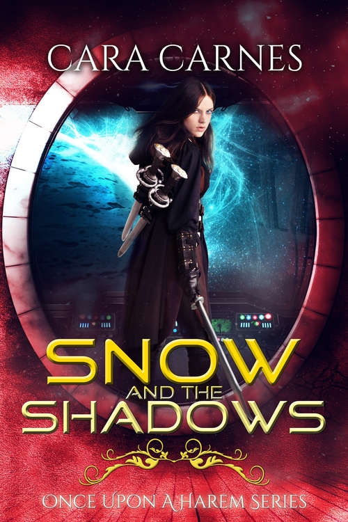 Book cover of Snow and the Shadows (Once Upon a Harem #2)