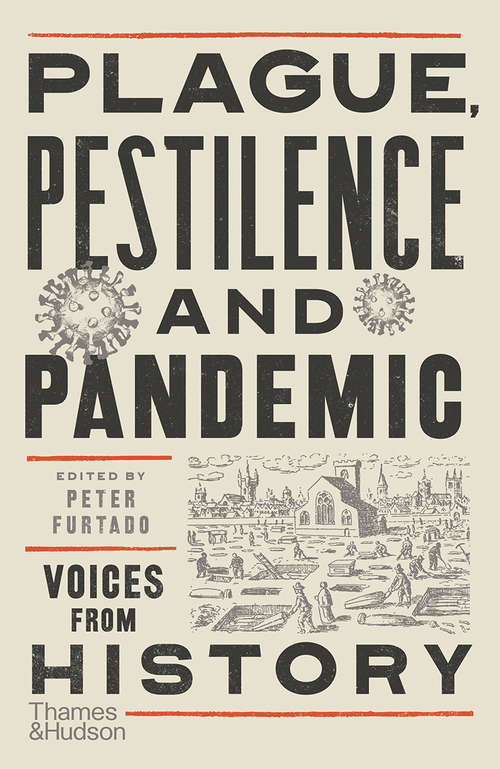 Book cover of Plague, Pestilence and Pandemic: Voices From History