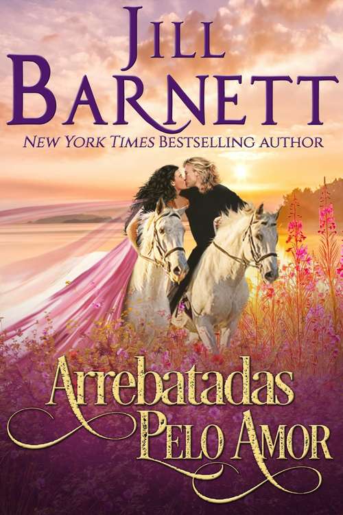 Book cover of Arrebatadas Pelo Amor