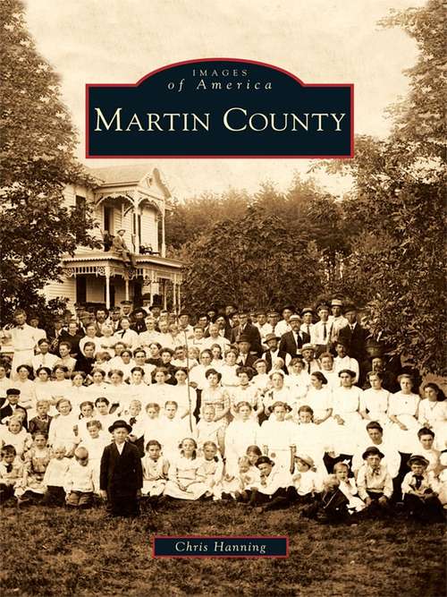 Book cover of Martin County (Images of America)