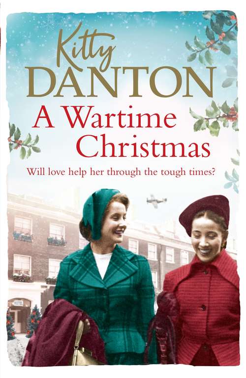 Book cover of A Wartime Christmas: A heartwarming world war two story of friendship, hope and love