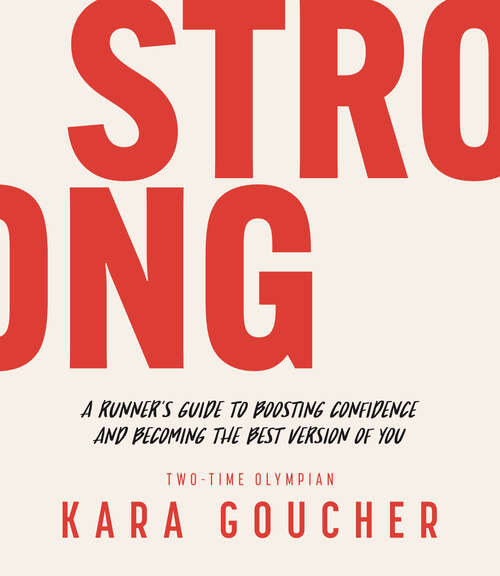 Book cover of Strong: A Confidence Journal For Runners And All Brave Women