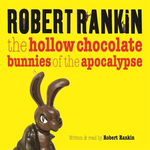 Book cover of The Hollow Chocolate Bunnies of the Apocalypse: Eddie Bear Book 1 (Eddie Bear #1)