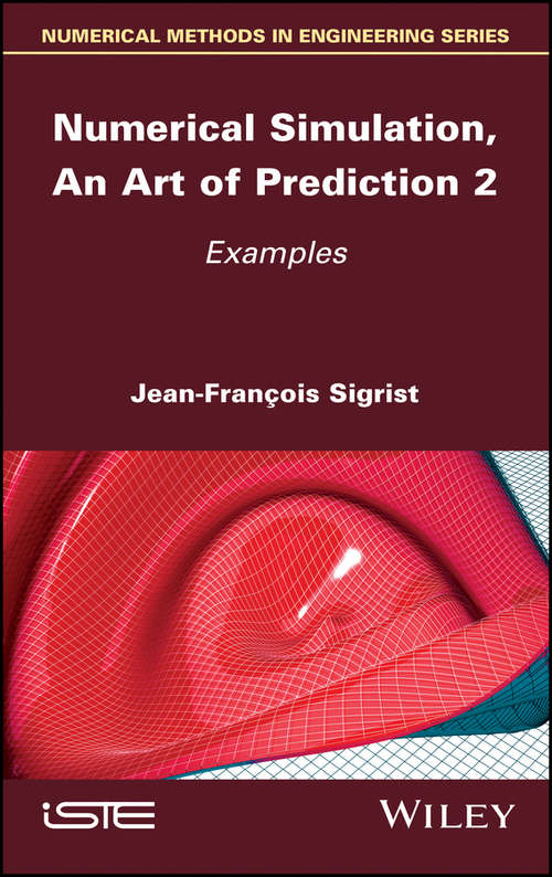 Book cover of Numerical Simulation, An Art of Prediction, Volume 2: Examples