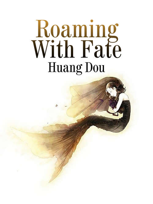 Book cover of Roaming With Fate: Volume 1 (Volume 1 #1)