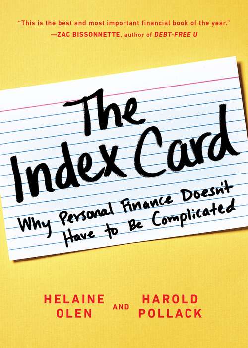 Book cover of The Index Card: Why Personal Finance Doesn't Have to Be Complicated