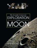 Book cover of The Scientific Context for EXPLORATION of the MOON