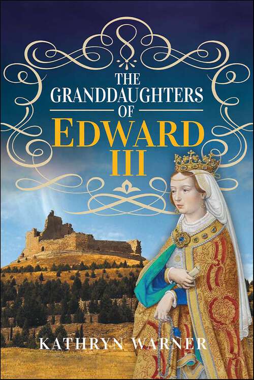 Book cover of The Granddaughters of Edward III