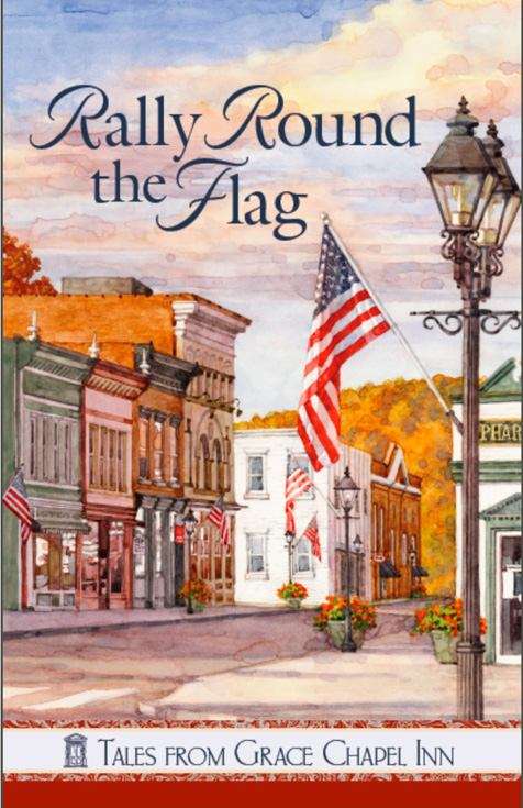 Book cover of Rally Round the Flag (Tales from Grace Chapel Inn #20)