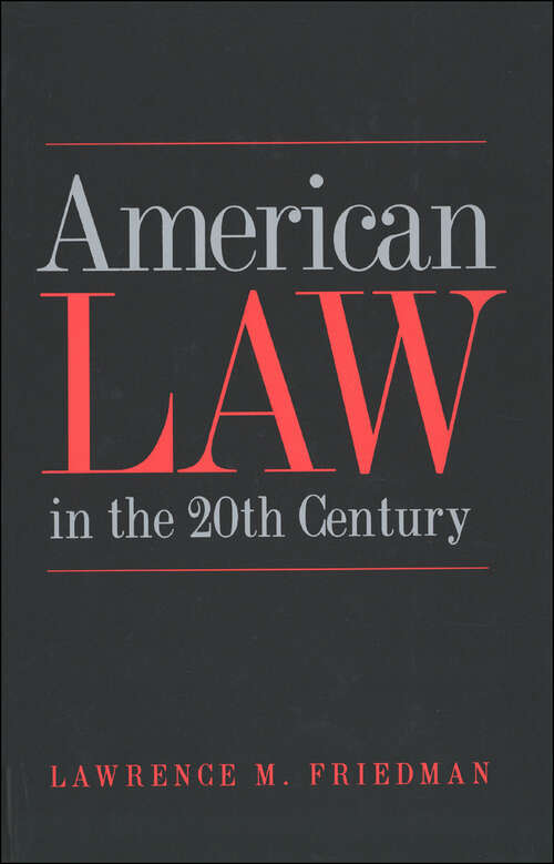 Book cover of American Law in the Twentieth Century