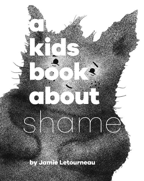 Book cover of Kids Book About Shame, A (A Kids Book)