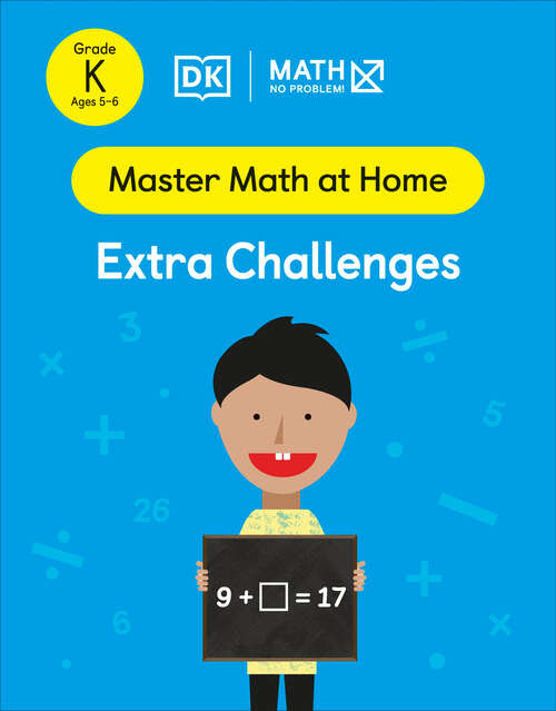 Book cover of Math - No Problem! Extra Challenges, Kindergarten Ages 5-6 (Master Math at Home)