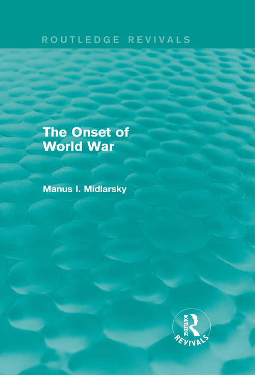 Book cover of The Onset of World War (Routledge Revivals)