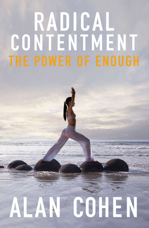 Book cover of Radical Contentment: The Power of Radical Contentment