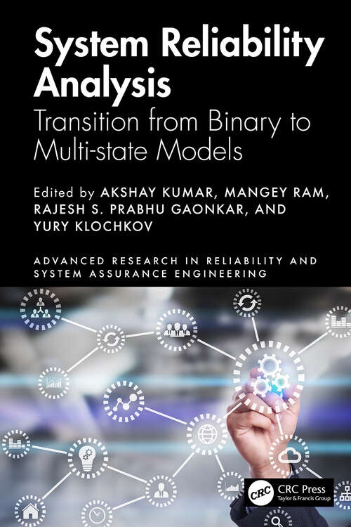 Book cover of System Reliability Analysis: Transition from Binary to Multi-state Models (Advanced Research in Reliability and System Assurance Engineering)