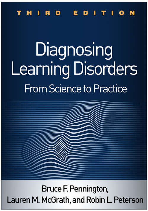 Book cover of Diagnosing Learning Disorders, Third Edition: From Science to Practice (Third Edition)