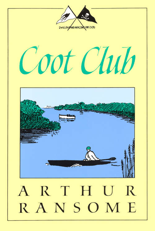 Book cover of Coot Club (Swallows and Amazons #5)