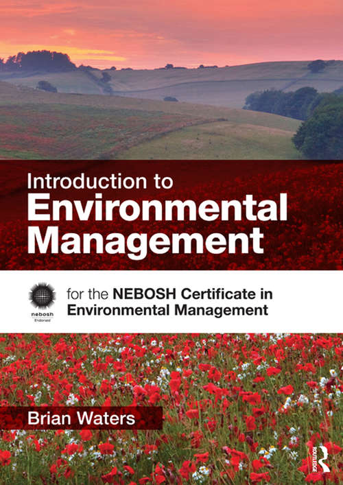 Book cover of Introduction to Environmental Management: for the NEBOSH Certificate in Environmental Management