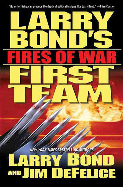 Book cover of First Team: Fires Of War (Larry Bond's First Team Ser. #3)