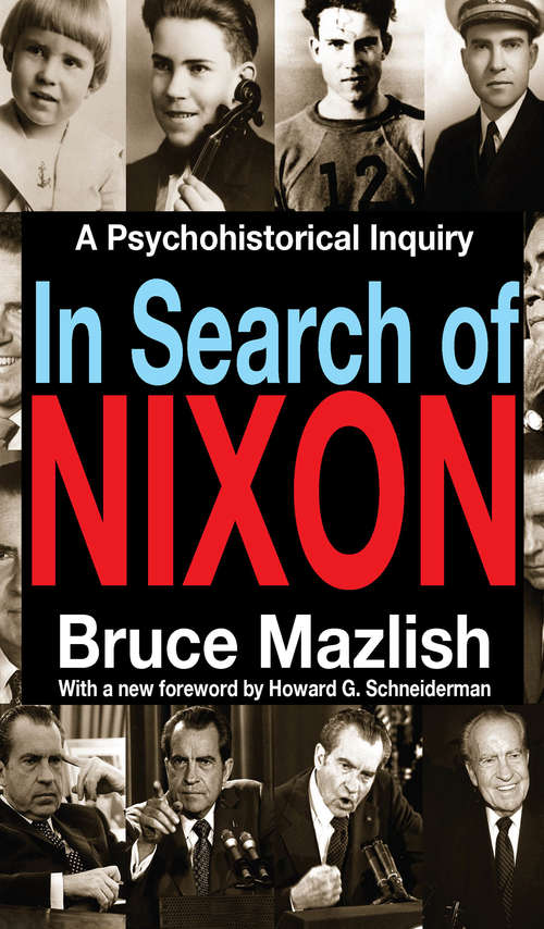 Book cover of In Search of Nixon: A Psychohistorical Inquiry