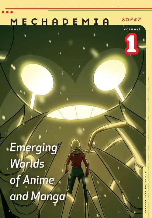 Book cover of Mechademia 1: Emerging Worlds of Anime and Manga