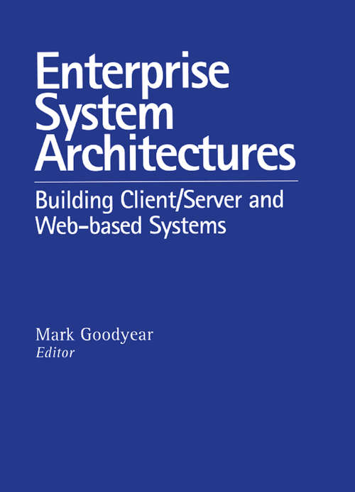 Book cover of Enterprise System Architectures: Building Client Server and Web Based Systems