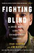 Book cover of Fighting Blind: A Green Beret's Story Of Extraordinary Courage