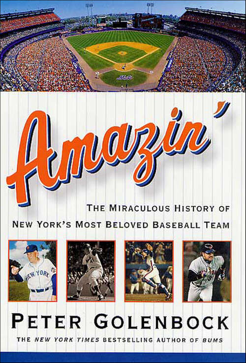 Book cover of Amazin': The Miraculous History of New York's Most Beloved Baseball Team