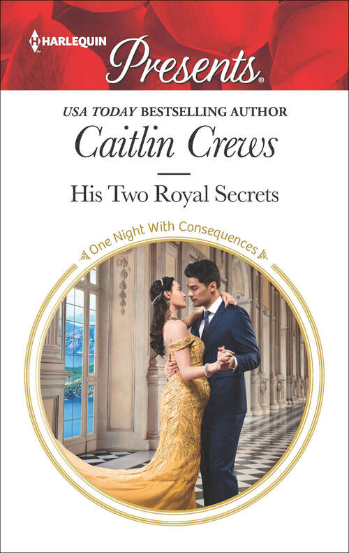 Book cover of His Two Royal Secrets (Original) (One Night With Consequences #55)