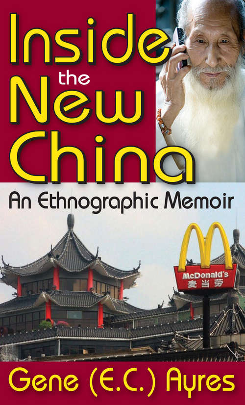 Book cover of Inside the New China: An Ethnographic Memoir