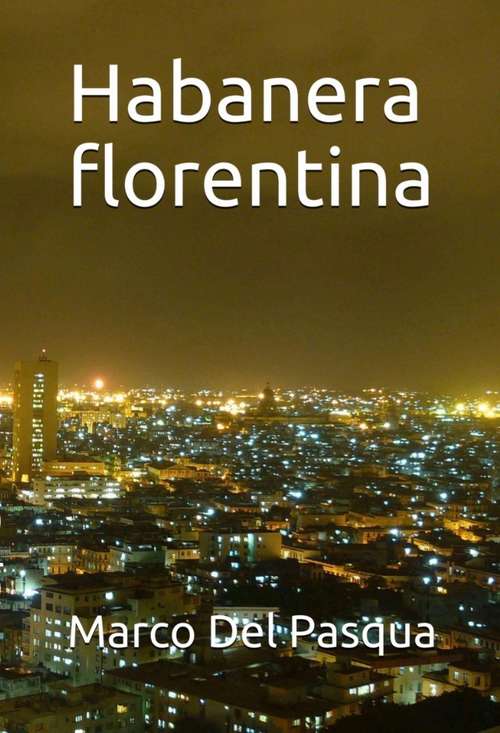 Book cover of Habanera Florentina