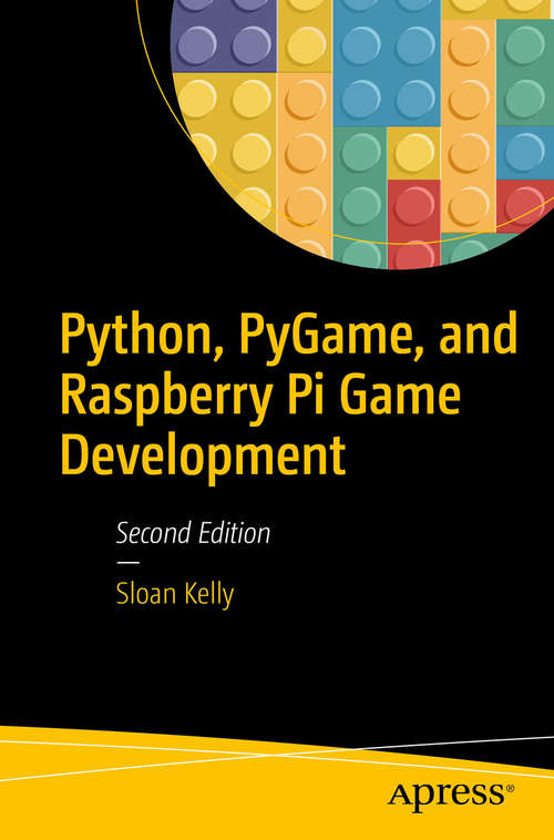 Book cover of Python, PyGame, and Raspberry Pi Game Development (2nd ed.)