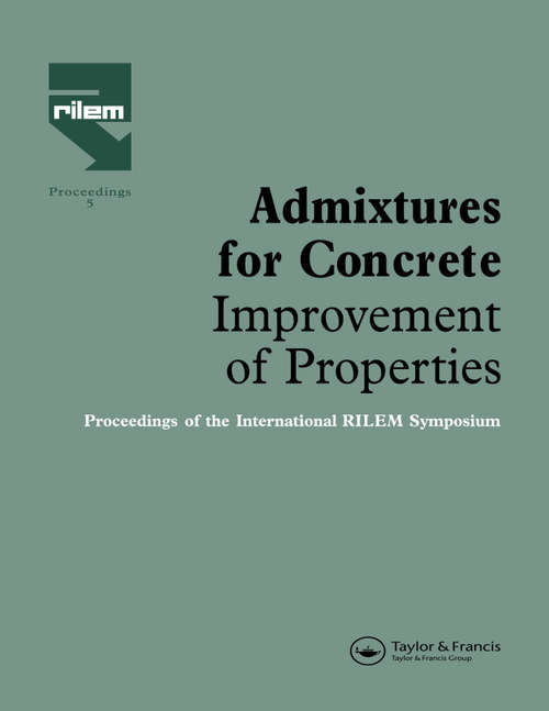 Book cover of Admixtures for Concrete - Improvement of Properties: Proceedings of the International RILEM Symposium (1)