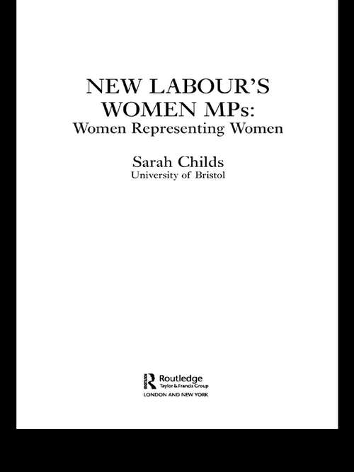 Book cover of New Labour's Women MPs: Women Representing Women