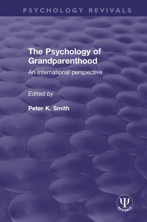 Book cover of The Psychology of Grandparenthood: An International Perspective (Psychology Revivals)